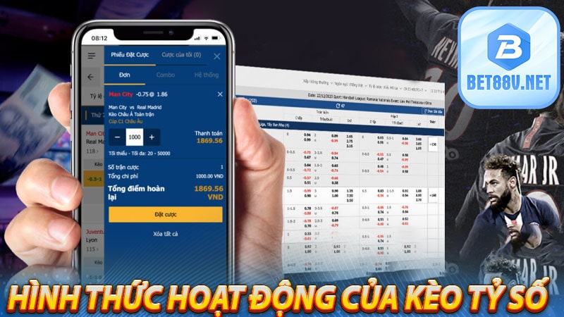 Hình thức hoạt động của kèo tỷ số trong cá cược