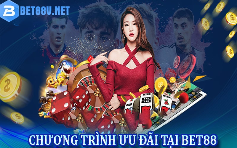 Những chương trình ưu đãi mà bet88 cung cấp cho khách hàng 